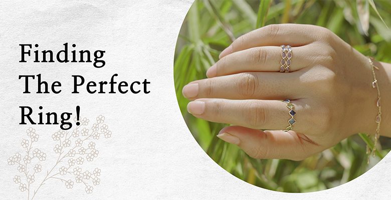 Finding The Perfect Ring!
